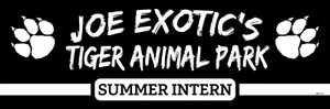 JOE EXOTIC'S Summer Intern, Tiger King Fan - Vinyl Bumper Sticker Decal M131 - Picture 1 of 1
