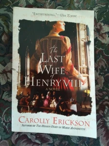 Die letzte Frau Heinrichs VIII. - Carolly Erickson - Taschenbuch - Bild 1 von 2