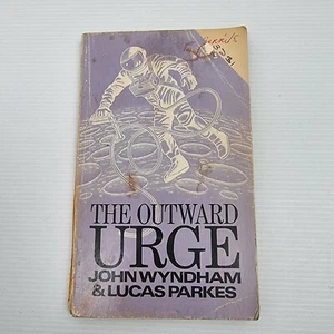 The Outward Urge John Wyndham & Lucas Parkes Paperback 1971 - Foto 1 di 4