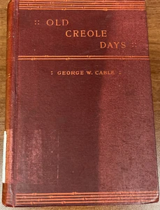 Old Creole Days von George W. Cable HC 1887 Charles Scribner's Sons. Ex Lib. V - Bild 1 von 11