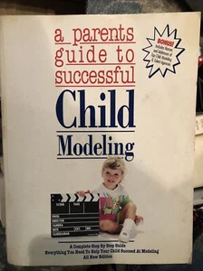 A Parents Guide to Successful Child Modeling by Fred Vanore (Trade Paperback) - Picture 1 of 2