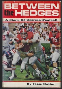 Between the Hedges Story of Georgia Football Jesse Outlar 1973 1st edition DJ - Picture 1 of 1