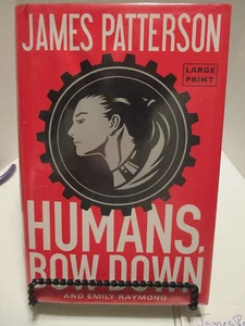 Large Print James Patterson Humans Bow Down see photo/synopsis - Picture 1 of 2