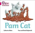 Catherine Baker - Pam Cat   Band 1b/Pink B - New Paperback - J245z