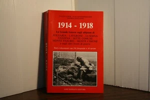 283/8 1914-1918 La grande guerra sugli altipiani di Folgaria,Lavarone,Luserna,ec - Picture 1 of 1