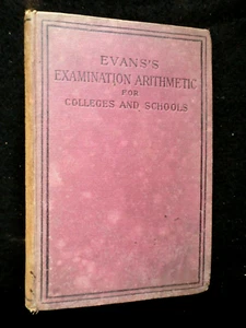 Evans's Examination Arithmetic for Schools & Colleges (c1894) THOMAS EVANS - HB - Picture 1 of 13