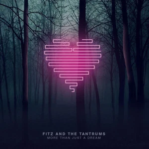 More Than Just a Dream by Fitz & the Tantrums (CD, 2013, Elektra) - Bild 1 von 1
