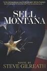 Sell Montana, Gilreath, Steve