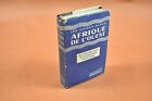 Afrique de L'Ouest Occidentale - Francis Ambrière - Les guides Bleus 1958