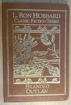 Branded Outlaw L. Ron Hubbard Classic Fiction Series Classic Fict - Image 1 of 2