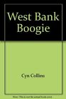 WEST BANK BOOGIE von Cyn Collins *Top Zustand*