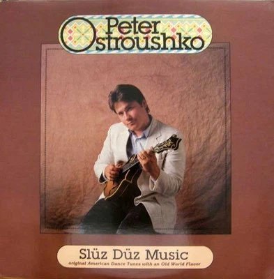 Peter Ostroushko With The Sluz Duz Orchestra, Slüz Düz Music (Original America - Image 1 of 4