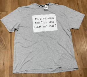 Men's Funny Graduation T-shirt Graduate Smart and stuff High school college XXL - Picture 1 of 3