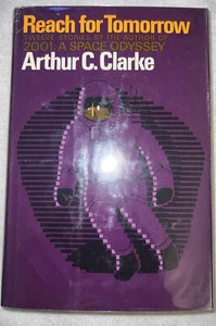 Reach for Tomorrow - 12 Geschichten von Arthur C. Clarke 1. Auflage HC DJ Spaceman - Bild 1 von 7