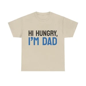 Hi Hungry, I'm Dad Unisex Heavy Cotton T-Shirt - Bild 1 von 17