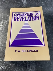 Commentary on Revelation by E. W. Bullinger - Picture 1 of 13