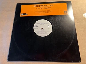 Holiday Styles - Good Times - 12" Vinyl Record Single 2002 - Picture 1 of 10