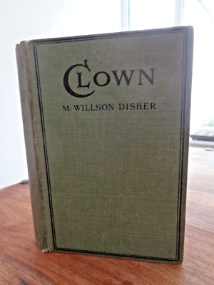 1924 CLOWN by MAURICE WILLSON DISHER NOVEL PHAROAH'S FOOL BLOOD AND THUNDER ^ - Image 1 of 4