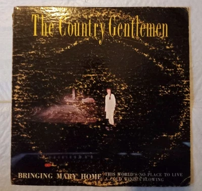 🎶 🎙 VINTAGE 1966 The Country Gentlemen Bringin Mary Home LP Rebel Records Rare - Image 1 of 4