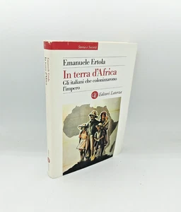 "IN TERRA D'AFRICA Gli italiani che" E.Ertola, Laterza 2017 - 9788858127674 - Bild 1 von 1
