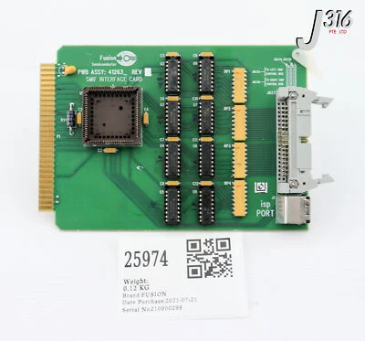 25974 FUSION PCB, SMIF INTERFACE CARD (PARTS) 412631 - Image 1 of 4