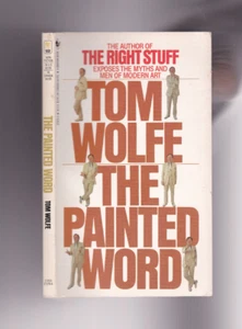 THE PAINTED WORD. By Tom Wolfe: Bantam Paperback, the 12th Printing: 1987: Nice - Imagen 1 de 2