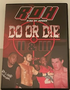 ROH Do Or Die II & III DVD Ring Of Honor WWE AEW NXT TNA PWG ECW - Picture 1 of 2