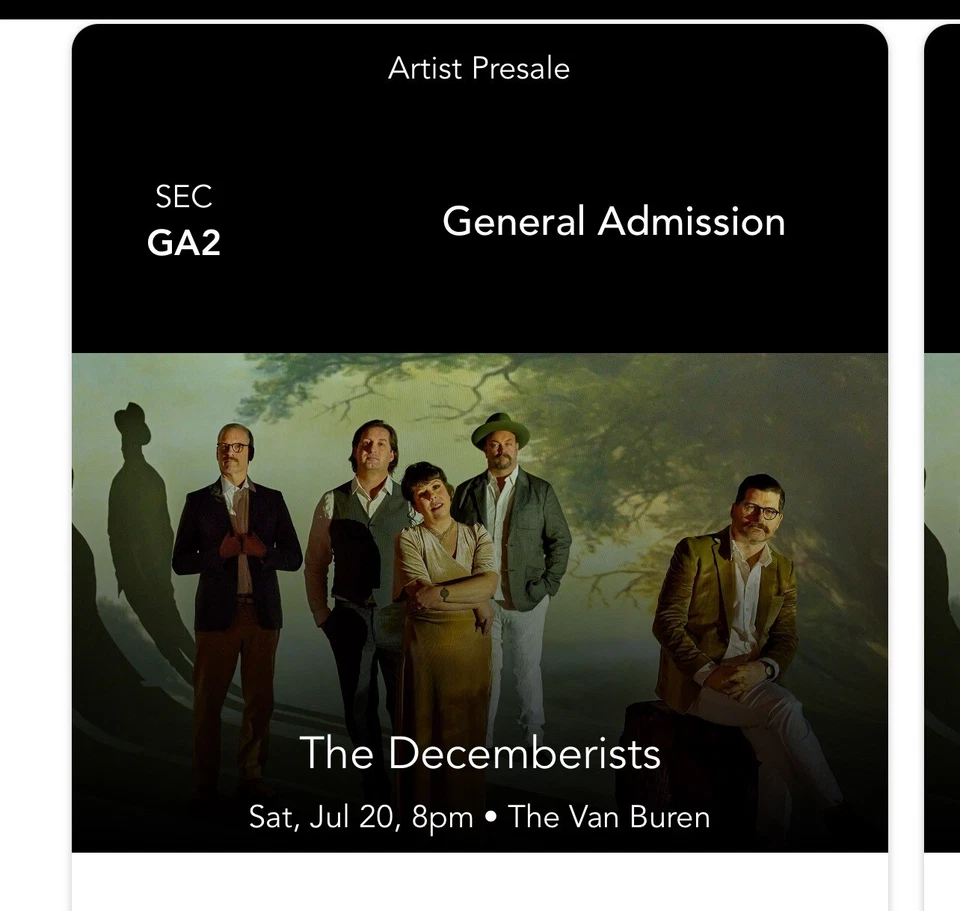 2 Tickets The Decemberists 7/20/24 The Van Buren Phoenix, AZ - Image 1 of 1