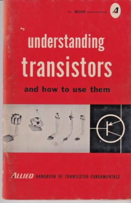 Understanding Transistors Allied Publications  1962 Theory with Examples - Image 1 of 4
