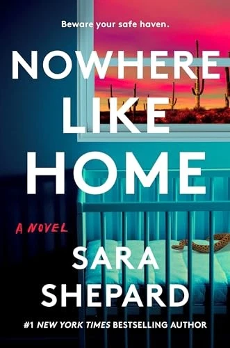 Nowhere Like Home: A Novel - Paperback By Shepard, Sara - VERY GOOD Foto 1 de 1