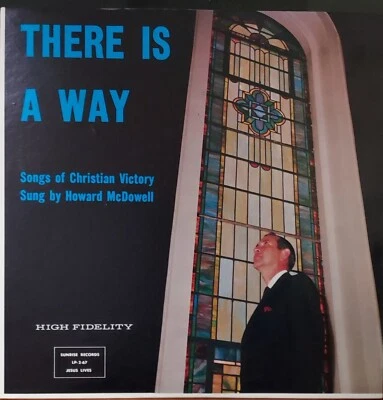 Howard McDowell There Is A Way Gospel Music LP RECORD ALBUM Foto 1 de 2
