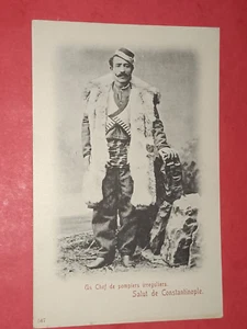 CPA TURQUIE - Un Chef de pompiers irreguliers - Salut de Constantinople - Imagen 1 de 2