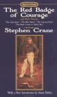The Red Badge Of Courage And Four Stories (Signet Classics) By Crane, Stephen, G