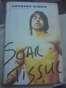 Scar Tissue By Anthony Kiedis. RARE 2004 First Edition HARDCOVER with Dustjacket - Picture 1 of 2