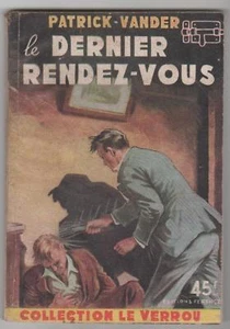 Le dernier rendez-vous.Patrick VANDER.Le verrou 1954 SF43 - Bild 1 von 1