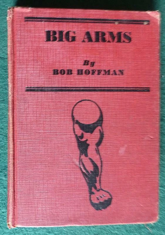 BIG ARMS - BOB HOFFMAN - 1939 - 1ST EDITION - ILLUSTRATED - VERY GOOD CONDITION - Image 1 of 1