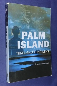 PALM ISLAND Joanne Watson THROUGH A LONG LENS Aboriginal Book - Shabby Condition - Picture 1 of 12