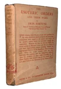 1928, 1st Ed, in DJ, THE ESOTERIC ORDERS AND THEIR WORK, by DION FORTUNE, OCCULT - Picture 1 of 12