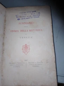 SAGREDO AGOSTINO - SOMMARIO DELLA STORIA DELLA REPUBLICA DI VENEZIA .PADOVA 1887 - Foto 1 di 3