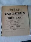 Atlas Of Van Buren County Mi. From Actual Surveys Reproduction By Vineyard Press