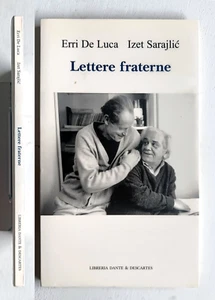 Erri De Luca, Izet Sarajlić Lettere fraterne. Edizioni Dante & Descartes 2007 - Imagen 1 de 1
