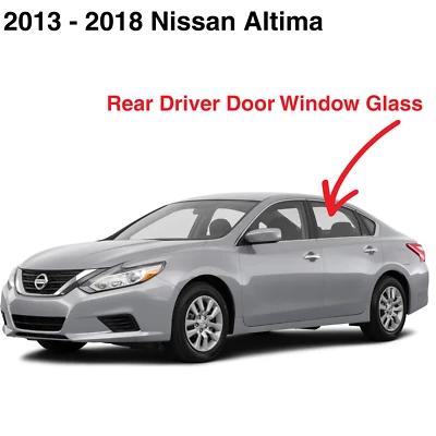 Fits 2013-2018 Nissan Altima 4Dr Sedan Driver Side Left Rear Door Window Glass - Image 1 of 4