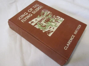 Vintage Book 'King of the Flying Sledge' by Clarence Hawkes, 1919 ed. - Picture 1 of 11