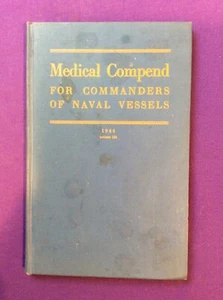 Medical Compend For Naval Commanders Of Naval Vessels HC 1944 #391B - Bild 1 von 12