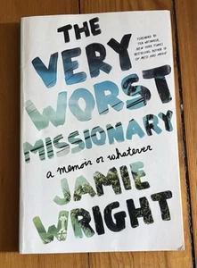 Sehr schlimmster Missionar: Eine Erinnerung oder was auch immer von Jamie Wright (2018, Handel... - Bild 1 von 2