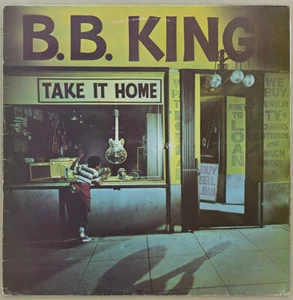 B B King - Take it Home - MCA Records Original 1979 UK Release - Imagen 1 de 2