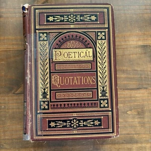 Poetical Quotations from Chaucer to Tennyson by S. Austin Allibone-1873 HC - Picture 1 of 23