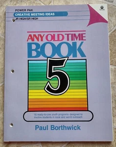 ANY OLD TIME BOOK 5 by Paul Borthwick - Youth For Christ 1986 - Paperback - Picture 1 of 6