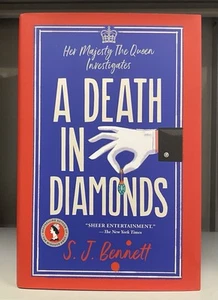A Death in Diamonds 2025 by S. J. Bennett Her Majesty the Queen Investigates HC - Foto 1 di 2