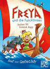 Jochen Till  Freya Und Die Furchtlosen Band 1   Auf Ins Gefecht  Buch